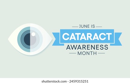 Cataract awareness month is observed every year in June, it is a dense, cloudy area that forms in the lens of the eye. Vector illustration.