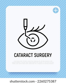 Cataract surgery thin line icon. Ophthalmology. Lasik vision correction. Modern vector illustration.