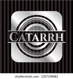 Catarrh silvery shiny emblem