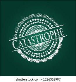 Catastrophe chalk emblem written on a blackboard