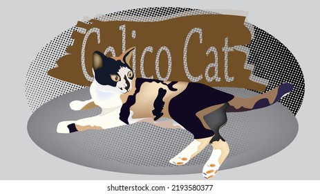 cat,calico cat,flat style isolated on halftone background for cat day, Beautiful tri-color kitten illustration concept design for poster, banner, greeting card