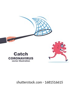 Catch coronavirus concept. Running coronavirus. Red dangerous bacterium running away from hand with a net. Vector illustration flat design. Coronavirus Prevention. Cartoon 2019-ncov.