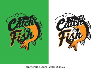 catch fish vector file t shirt design