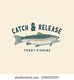 catch illustration release graphic trout design fishing vintage hand drawn emblem hunting