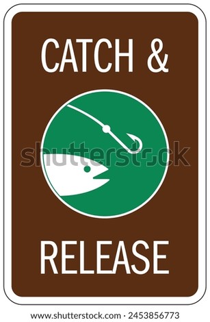 Catch and release practice fishing sign