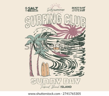 Catch the wave. Beach wave print design. Beach sunny day artwork for apparel, sticker, background, poster and others. Endless summer vibes t shirt design.