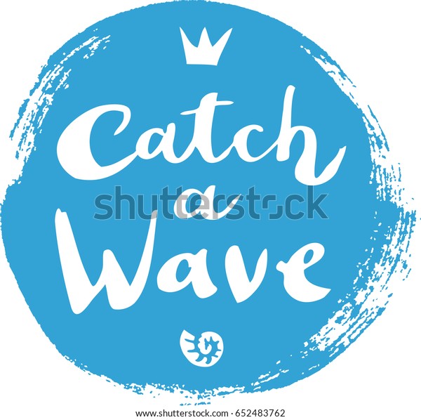 Catch Wave Lettering Concept Stock Vector (Royalty Free) 652483762 ...