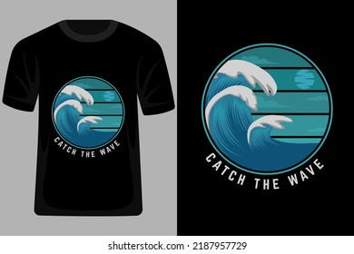 Catch the Wave Retro Vintage T Shirt Design