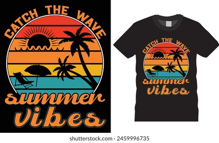 Catch the wave summer vibes,retro vintage vector T-shirt design. summer quotes t shirt design vector illustrator. summer lovers' shirts design ready for  t shirt, poster, banner, any print item.