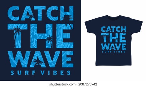 Capturar el concepto de diseño de tee de tipografía de onda