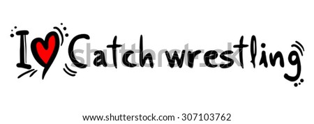 Catch wrestling love