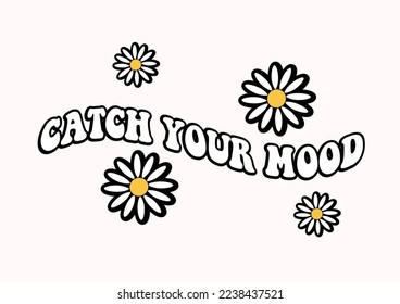 catch your mood daisy vector hand drawn