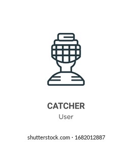 Catcher outline vector icon. Thin line black catcher icon, flat vector simple element illustration from editable user concept isolated stroke on white background