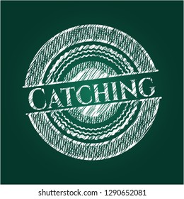 Catching written with chalkboard texture