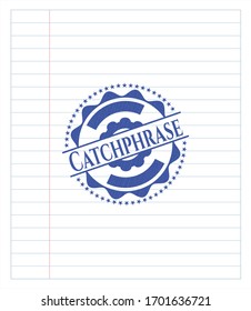 Catchphrase Draw With Pen Effect. Blue Ink. Vector Illustration. Detailed.