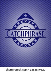 Catchphrase emblem with jean high quality background