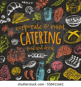Catering card. Hand drawn vector illustration on the chalkboard. Outdoor events and restaurant service. Can be used for menu, cafe, restaurant, poster, banner, emblem, sticker, placard and other.