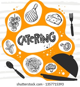 Catering Card. Outdoor Events And Restaurant Service. Hand-lettering Phrase For Menu, Cafe, Poster, Banner, Street Festival, Farmers Market, Country Fair, Emblem, T-shirt, Sticker, Placard