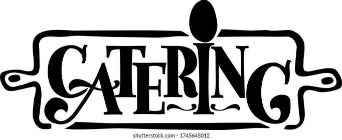 Catering isolated text in frame. Hand lettering illustration made in modern calligraphy style. Logo for food company and service.