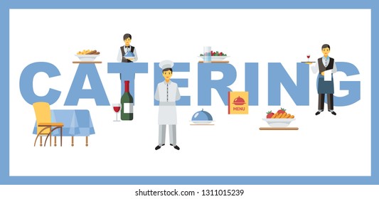 Catering service word concept banner. Waiters, chef cook. Tiny kitchen staff characters with blue lettering. Dishes, table, alcohol menu design elements. Restaurant, cafe, cafeteria horizontal poster