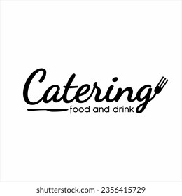 Catering word design with fork and knife illustration.