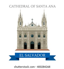 Catedral de Santa Ana en El Salvador. La vista histórica estilo caricatura plana muestra la atracción sitio web ilustración vectorial. Vacaciones en los países del mundo viajes colección de turismo de Centroamérica.