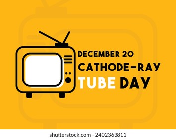 Cathode-Ray Tube Day. December 20. Poster, banner, card, background. Eps 10.
