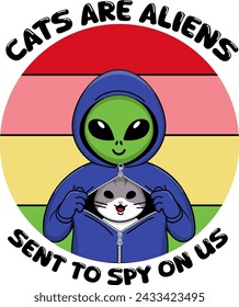 Cats are aliens. The cat wears an alien costume and hides inside. Vector print on a striped rainbow background with an inscription. Suitable for poster, t-shirt, sticker, logo.