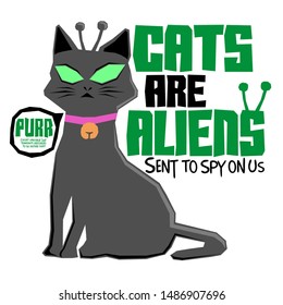 Cats are Aliens Funny Vector illustration, t-shirt print design.