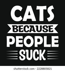 Cats because people suck- typography design