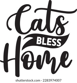 Cats Bless Home svg ,cat svg Design, cat t-shirt design