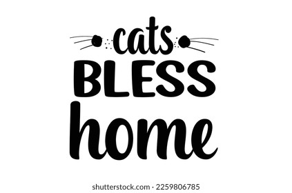 cats bless home svg t-shirt