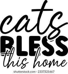 Cats Bless This Home Cat SVG T-shirt Design svg