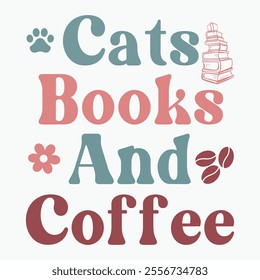 Cats books and coffee retro t shirt design