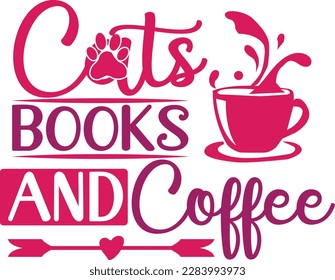 Cats Books And Coffee svg ,cat svg Design, cat t-shirt design