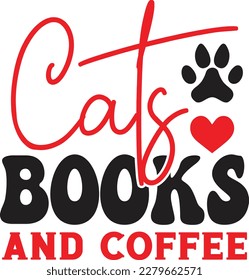 Cats Books And Coffee t shirt design