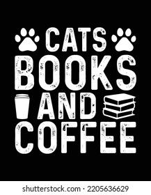 Cats books and coffee typography t shirt design