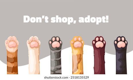 Gatos patas de desenhos animados e texto de motivação Dont shop, adotar. Design de banner engraçado sobre a adoção de animais de estimação do abrigo de gatos ou cães. Desenhos animados diferentes pernas peludas bonitos de gatinhos pedem ajuda ilustração vetorial