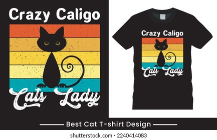 Cats, Crazy Calico Cat Lady shirt I love Calico cats retro vintage t-shirt design vector.