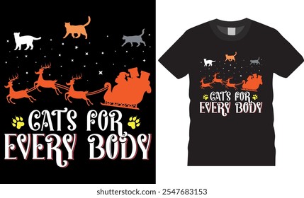 Cats for everybody Christmas Typography Tshirt design perfect for any Christmas party lovers. Christmas t-shirt design ready for any print item. Cat lover tshirt. Christmas stylish t-shirt design file