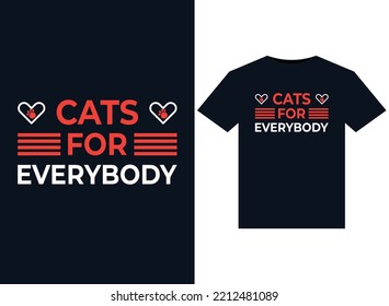 Cats For Everybody illustrations for print-ready T-Shirts design