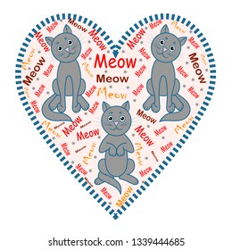 Cats. The image of gray cats, hearts and colorful words "Meow". The heart is highlighted with a dark dotted line. Vector image.