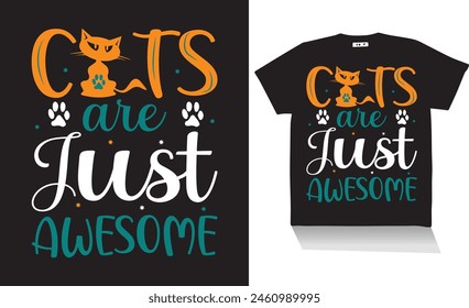 cats are just awesome t shirt design.best t shirt design