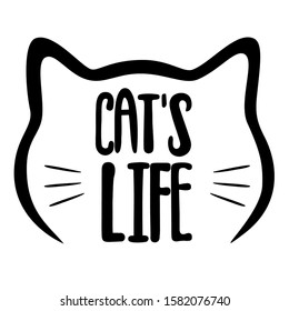 cat's life, black and white vector graphics, English phrases,phrase illustrations of Cat claw design T-shirts and print lettering,Cat mustache