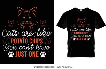  cats are like potato chips you can't have just one t-shirt design vector template