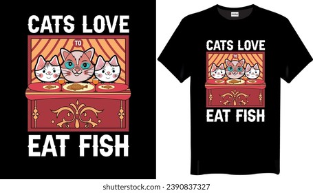 Cats love to eat fish Cat T Shirt Design - Cat Lover T shirt Design
