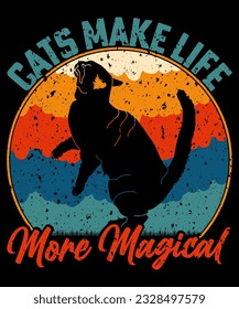 Cats Make Life more magical T-shirt design