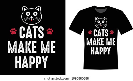 Cats make me happy T-shirt Vector Design