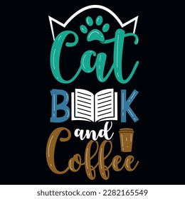 Cats moms best cats or cats and book typographic or graphics tshirt design