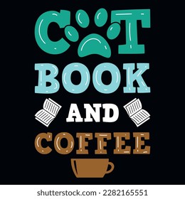 Cats moms best cats or cats and book typographic or graphics tshirt design
